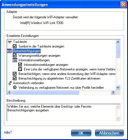 Anwendungseinstellungen. Die Anwendungseinstellungen steuern das Verhalten der Intel® PROSet/Wireless WiFi Connection Utility.